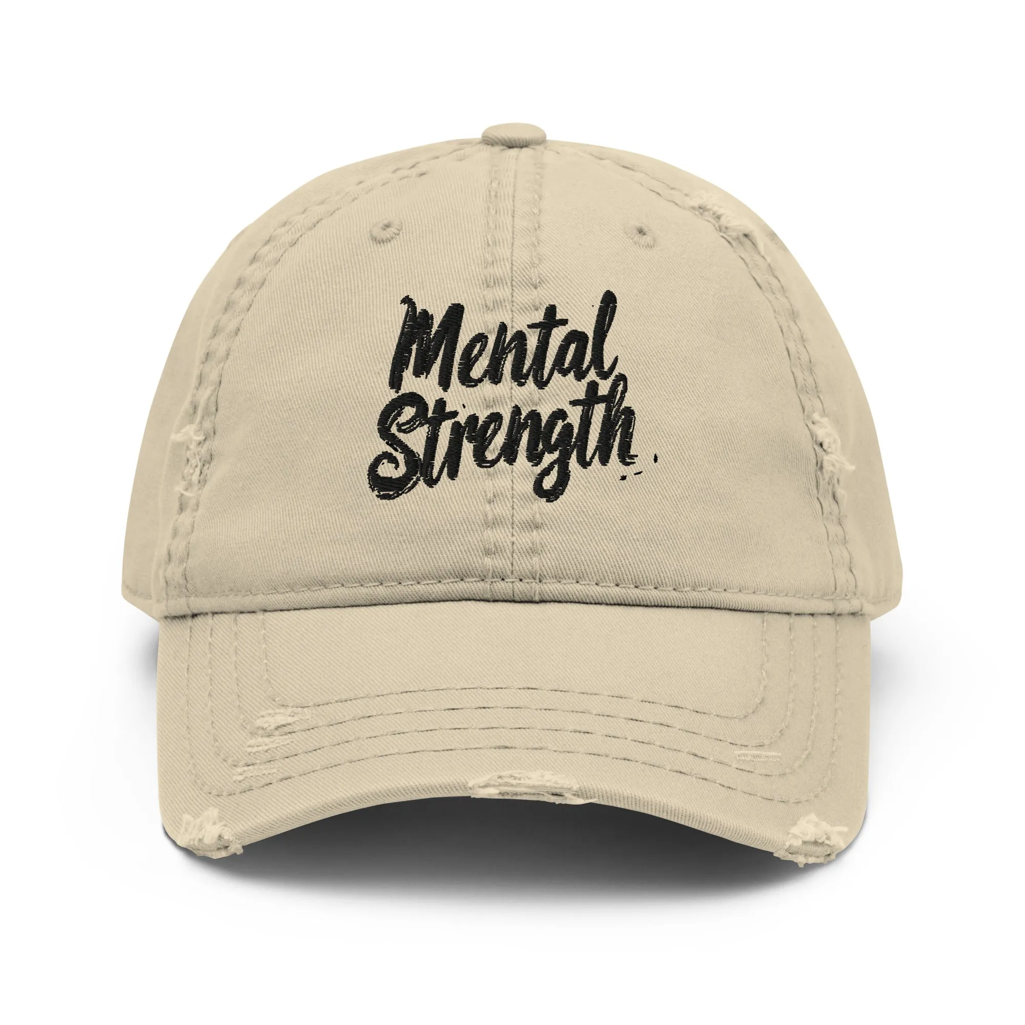 Mental Strength Unshakable Distressed Dad Hat